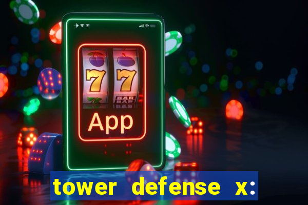 tower defense x: beta codes